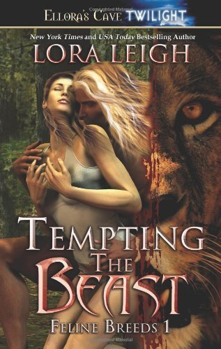 Tempting the Beast: Feline Breeds 1 by Leigh, Lora (2003) Paperback