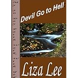 Devil Go To Hell: My 30-Day Faith Walk with God