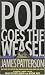 Pop Goes the Weasel (Alex Cross) width=