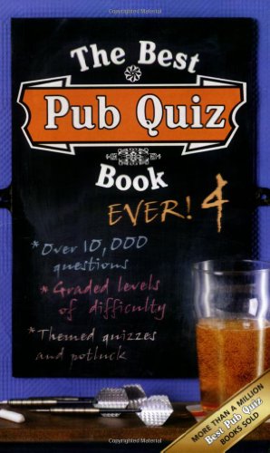 The Best Pub Quiz Book Ever! 4 (Quiz Book)