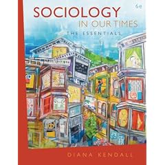 Sociology in Our Times: The Essentials