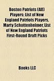 Boston Patriots (Afl) Players: List of New England Patriots Players, Marty Schottenheimer, List of New England Patriots First-Round Draft Picks