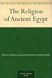 The Religion of Ancient Egypt