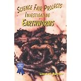 Science Fair Projects Investigating Earthworms (Science Fair Success)