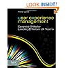 User Experience Management: Essential Skills for Leading Effective UX Teams
