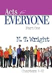 Acts for Everyone, Part 1 (New Testament for Everyone)