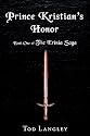 Prince Kristian's Honor: Book One of The Erinia Saga