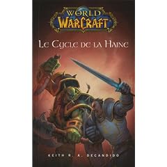World of Warcraft : Le Cycle de la Haine
