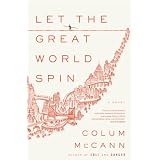 Let the Great World Spin: A Novel<br />
