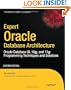 Expert Oracle Database Architecture: Oracle Database 9i, 10g, and 11g Programming Techniques and Solutions