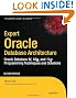 Expert Oracle Database Architecture: Oracle Database 9i, 10g, and 11g Programming Techniques and Solutions