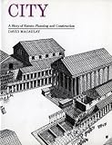 [(City: A Story of Roman Planning and Construction )] [Author: David Macaulay] [Feb-2001]
