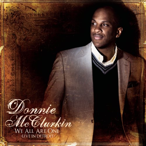 Donnie McClurkin - We All Are One (Live In Detroit) - Zortam Music