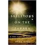 Skeletons on the Zahara: A True Story of Survival