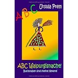 ABC Walpurgisnacht!: Buchstaben sind (k)eine Hexereivon "Ursula Prem"
