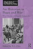 An historian in peace and war : the diaries of Harold Temperley