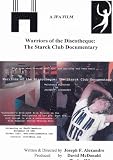 Warriors of the Discotheque: The Starck Club Documentary
