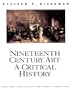 Nineteenth Century Art : A Critical History