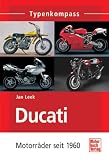 Typenkompass Ducati. Motorraeder seit 1960