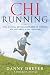 Books : ChiRunning: Una manera revolucionaria de correr sin esfuerzo y sin lesiones