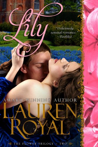 Lily (Flower Trilogy, Book 2) by Lauren Royal