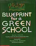 Blueprint for a Green School (0590498304) by Chase