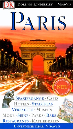 City Travel Guides Discounted  Bücher : Vis a Vis, Paris: Spaziergänge, Cafés, Parks, Hotels, Stadtplan, Versailles, Kirchen, Mode, Seine, Eiffelturm, Restaurants, Museen
