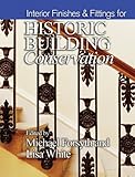 Interior finishes & fittings for historic building conservation