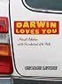 Darwin Loves You: Natural Selection and the Re-enchantment of the World