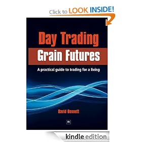 Day Trading Grain Futures: A practical guide to trading for a living (Na)