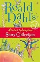 Roald Dahl's Glorious Galumptious Story Collection