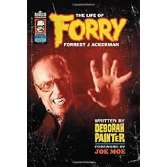 Forry: The Life of Forrest J Ackerman