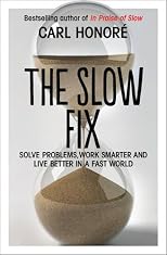 The Slow Fix