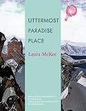 Uttermost Paradise Place (APR Honickman 1st Book Prize)
