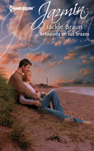 Refugiada en sus brazos (Jazmín) (Spanish Edition)