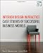 Interior Design in Practice: Case Studies of Successful Business Models