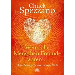 Wenn alle Menschen Freunde w�ren..... - Dein Beitrag f�r eine bessere Welt