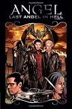 Angel, Vol. 6: Last Angel in Hell (Angel (Numbered Hardcover))