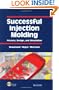 Successful Injection Molding: Process, Design, and Simulation