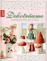 Dekoträume: Liebevoll Genähtes für Zuhause