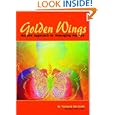Golden Wings, Holistic Approach to Managing Asthma by Yocheved Bat-Imedt R.N., B.S.N., H.H.&H.A.P., and L.M.T.