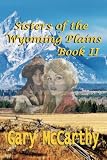 Sisters of the Wyoming Plains: Book II