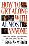 How To Get Along With Almost Anyone