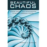 beautiful chaos chaos theory and metachaotics in recent american fiction suny series in postmodern culture