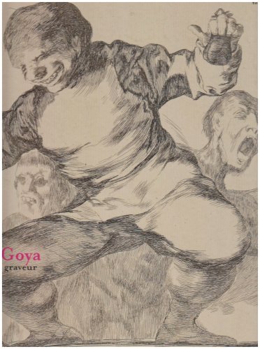 Goya : Graveur