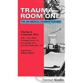Trauma Room One: The JFK Medical Coverup Exposed
