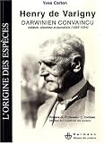 Henry de Varigny, darwinien convaincu : M�decin, chercheur, journaliste (1855-1934)