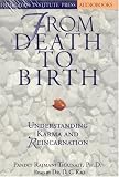 From Death to Birth: Understanding Karma and Reincarnation