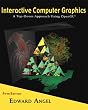 Interactive Computer Graphics: A Top-Down Approach Using OpenGL (5th Edition)