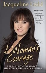 A Woman's Courage: The Inspirational Story of the Woman Behind Ann Summers